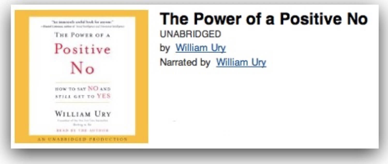 The Power of the Positive No by William Ury - book of the week